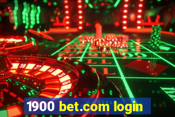 1900 bet.com login